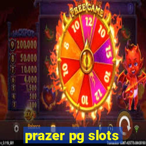 prazer pg slots